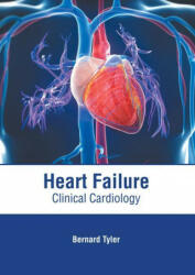 Heart Failure: Clinical Cardiology (ISBN: 9781639270293)