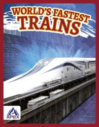 World's Fastest Trains (ISBN: 9781637382103)
