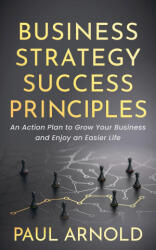 Business Strategy Success Principles (ISBN: 9781631957949)