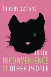 On the Inconvenience of Other People (ISBN: 9781478018452)