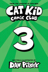 Cat Kid Comic Club: On Purpose: A Graphic Novel (Cat Kid Comic Club #3) - Dav Pilkey (ISBN: 9781338801941)