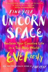 Find Your Unicorn Space - Eve Rodsky (ISBN: 9780733647789)