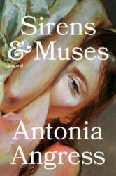 Sirens & Muses - Antonia Angress (ISBN: 9780593496435)