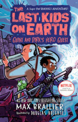 The Last Kids on Earth: Quint and Dirk's Hero Quest - Douglas Holgate (ISBN: 9780593405352)