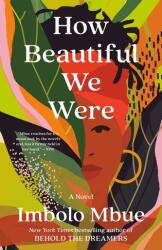 How Beautiful We Were (ISBN: 9780593132449)