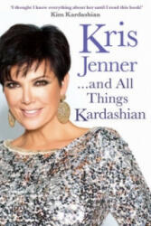 Kris Jenner. . . And All Things Kardashian - Kris Jenner (2012)