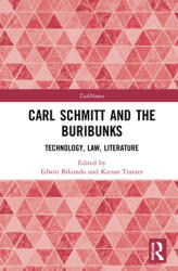 Carl Schmitt and the Buribunks: Technology Law Literature (ISBN: 9780367548872)