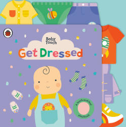 Get Dressed: A Touch-And-Feel Playbook - Lemon Ribbon Studio (ISBN: 9780241559055)