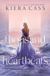 A Thousand Heartbeats - Kiera Cass (ISBN: 9780062665782)