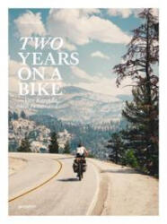 Two Years On A Bike (ISBN: 9783967040517)