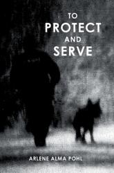 To Protect and Serve (ISBN: 9781098087401)