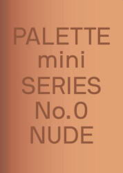 PALETTE Mini 00: Nude (ISBN: 9789887566519)