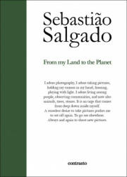 Sebastiao Salgado: From My Land to the Planet - Sebastiao Salgado (ISBN: 9788869658952)