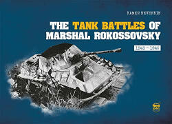 Tank Battles of Marshal Rokossovsky - Kamen Nevenkin (ISBN: 9786155583667)