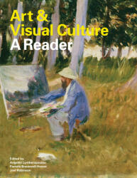 Art & Visual Culture: A Reader (2013)