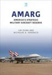 Amarg: America's Strategic Military Aircraft Reserve (ISBN: 9781913870614)