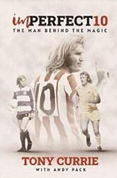 Imperfect 10 - Tony Currie, Andy Pack (ISBN: 9781908847263)