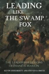A conduce ca Swamp Fox (ISBN: 9781636241159)