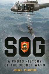 Sog: a Photo History of the Secret Wars (ISBN: 9781636240848)