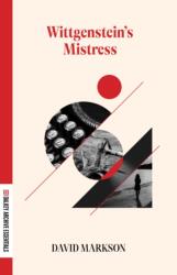 Wittgenstein's Mistress - DAVID MARKSON (ISBN: 9781628973914)