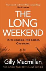 Long Weekend - Gilly Macmillan (ISBN: 9781529135367)