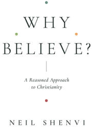 Why Believe? (ISBN: 9781433579387)