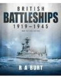 British Battleships 1919 1945 - A, Burt, R (ISBN: 9781399097659)