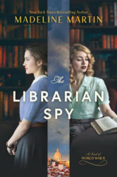 The Librarian Spy: A Novel of World War II (ISBN: 9781335427489)