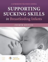 Supporting Sucking Skills in Breastfeeding Infants (ISBN: 9781284255386)