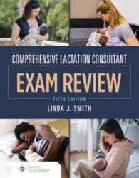 Comprehensive Lactation Consultant Exam Review (ISBN: 9781284198287)