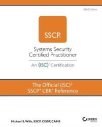 The Official (ISC)2 SSCP CBK Reference, 6th Editio n (ISBN: 9781119874867)