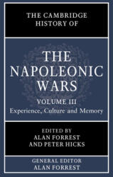 Cambridge History of the Napoleonic Wars: Volume 3 Experience Culture and Memory (ISBN: 9781108417679)