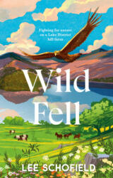 Wild Fell - Lee Schofield (ISBN: 9780857527752)