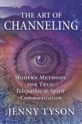 Art of Channeling - Donald Tyson (ISBN: 9780738771472)
