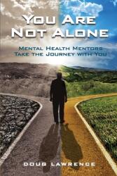 You Are Not Alone (ISBN: 9780578995076)