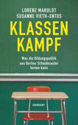 Klassenkampf - Susanne Vieth-Entus (ISBN: 9783518472316)