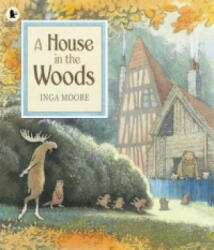 House in the Woods - Inga Moore (2012)