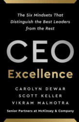 CEO Excellence - Carolyn Dewar, Scott Keller, Vikram Malhotra (ISBN: 9781668000458)