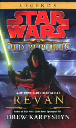 Drew Karpyshyn: Star Wars: The Old Republic - Revan (ISBN: 9780345511355)
