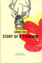 Vida Gábor: Vida Gábor: Story of a Stammer (ISBN: 9780857429858)