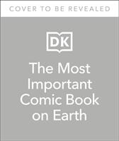 Most Important Comic Book on Earth - DK (ISBN: 9780241513514)