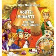Vesti-povesti pentru cand cresti - Oana Machidonschi (ISBN: 9789736798672)