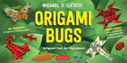 Origami Bugs Kit - Michael G. LaFosse (ISBN: 9780804846479)