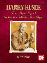 Harry Reser Tenor Banjo Legend - Harry Reser (ISBN: 9780786660506)