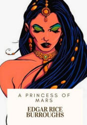 A Princess of Mars - Edgar Rice Burroughs (ISBN: 9781717100351)
