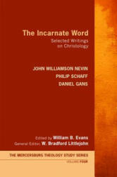 Incarnate Word - Daniel Gans (ISBN: 9781625645227)