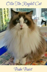 Ollie The Ragdoll Cat: A Book for Cat Lovers of All Ages - Babs Buist (ISBN: 9781517727512)