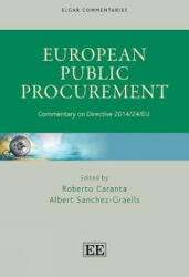 European Public Procurement - Commentary on Directive 2014/24/EU - Roberto Caranta, Albert Sanchez-graells (ISBN: 9781789900675)
