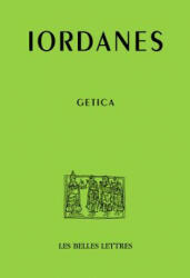 Iordanes, Getica - Antonino Grillone (ISBN: 9782251447438)