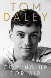 Coming Up for Air - Tom Daley (ISBN: 9780008217914)